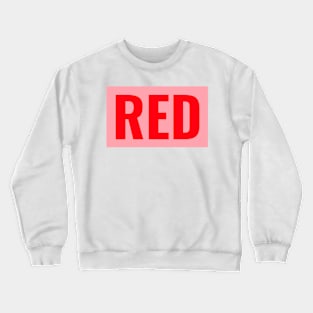 Red text simple classic typography Crewneck Sweatshirt